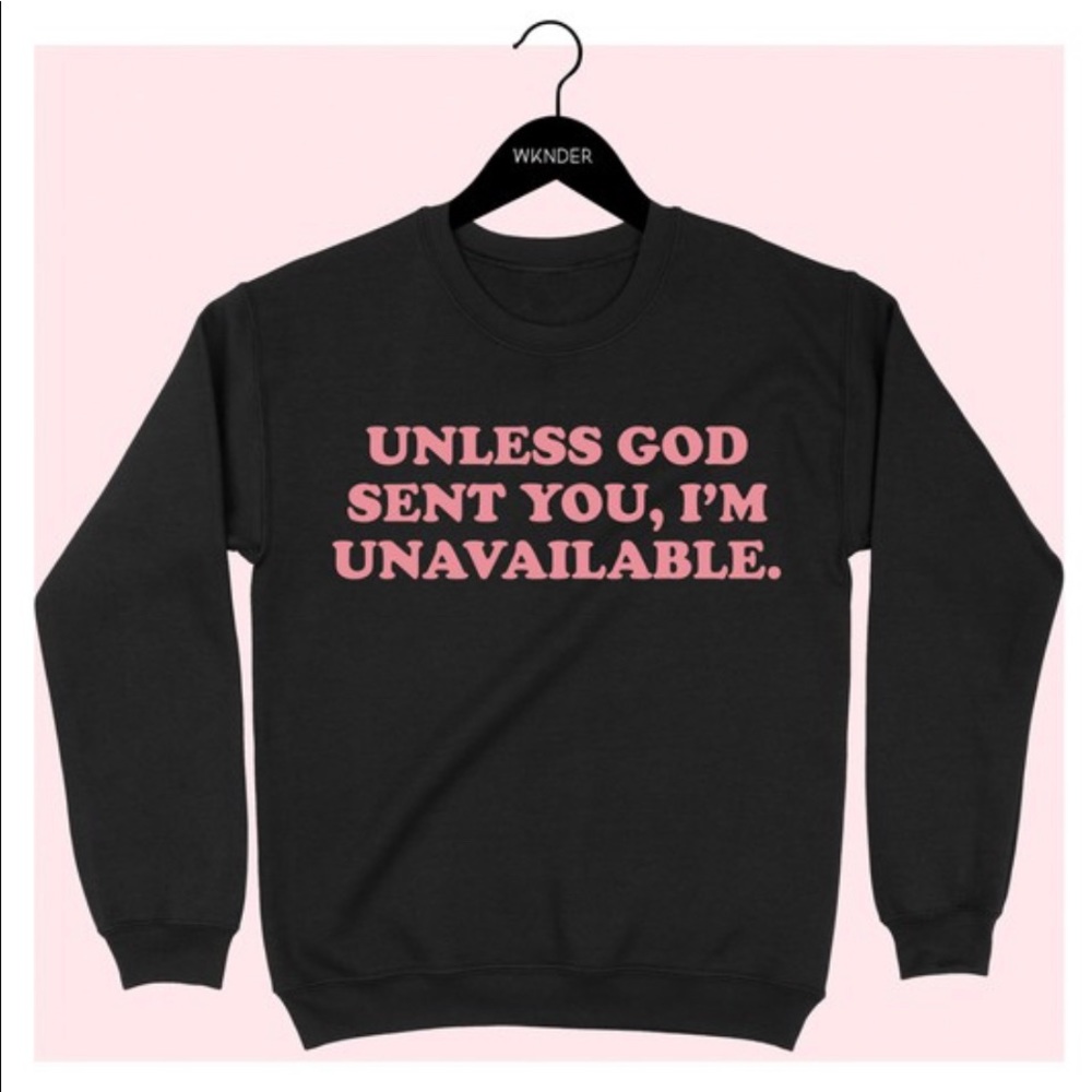 Unavailable sweatshirt